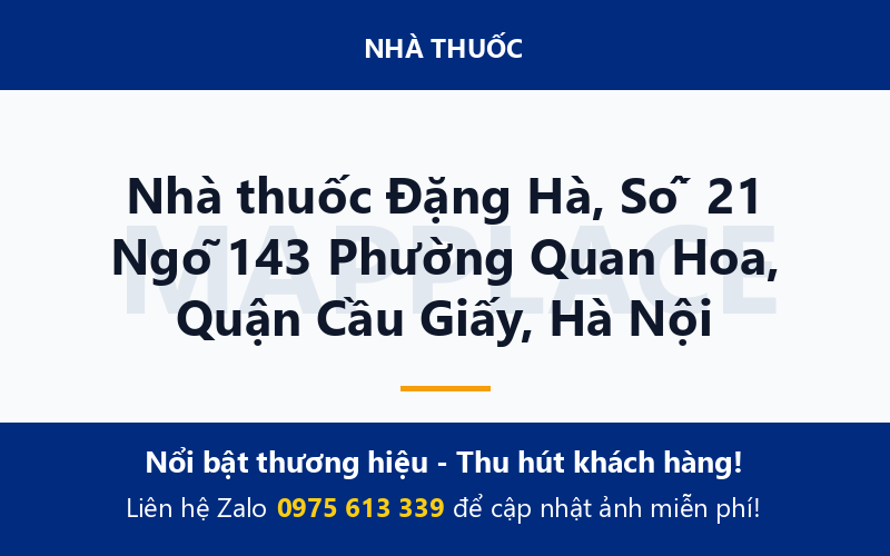 Nhà thuốc Đặng Hà, Số 21 Ngõ 143 Phường Quan Hoa, Quận Cầu Giấy, Hà Nội