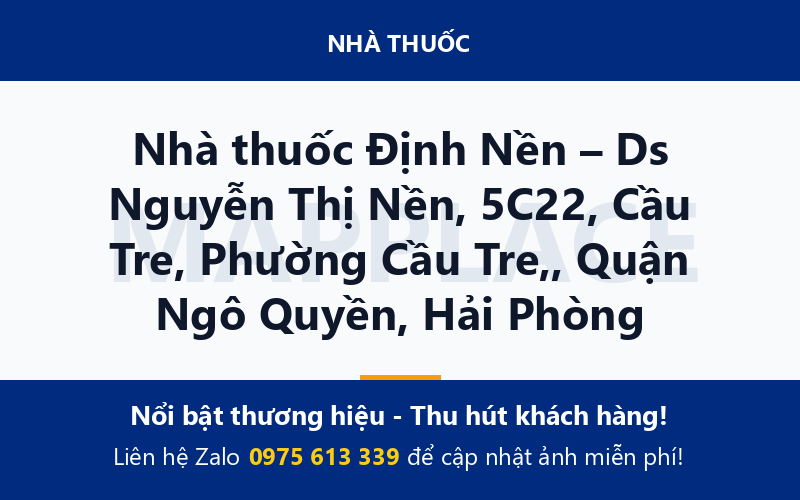 Nhà thuốc Định Nền – Ds Nguyễn Thị Nền, 5C22, Cầu Tre, Phường Cầu Tre,, Quận Ngô Quyền, Hải Phòng