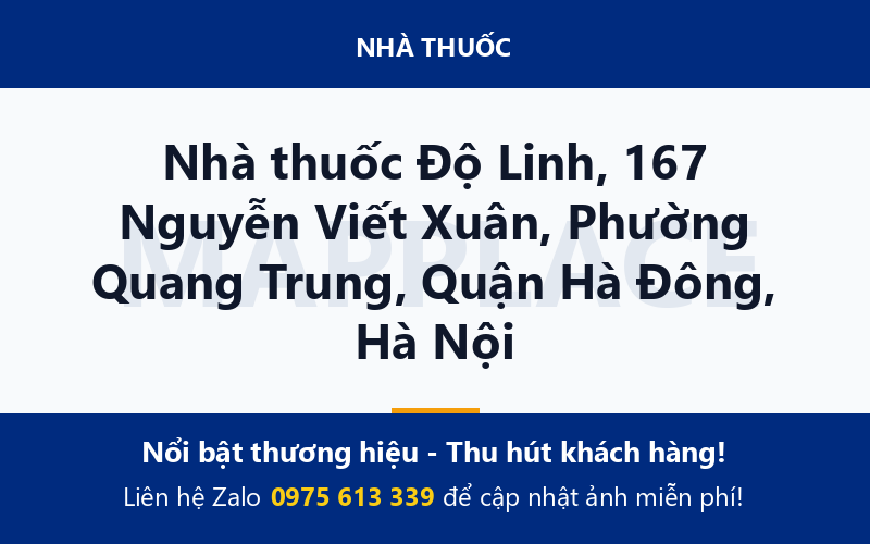 Nhà thuốc Độ Linh, 167 Nguyễn Viết Xuân, Phường Quang Trung, Quận Hà Đông, Hà Nội
