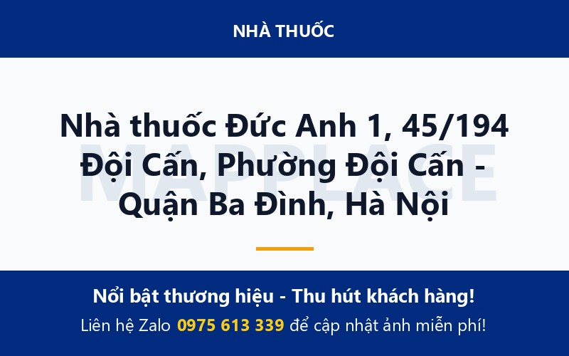 Nhà thuốc Đức Anh 1, 45/194 Đội Cấn, Phường Đội Cấn - Quận Ba Đình, Hà Nội