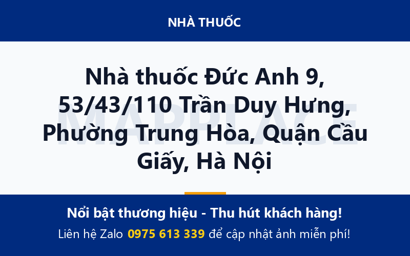 Nhà thuốc Đức Anh 9, 53/43/110 Trần Duy Hưng, Phường Trung Hòa, Quận Cầu Giấy, Hà Nội