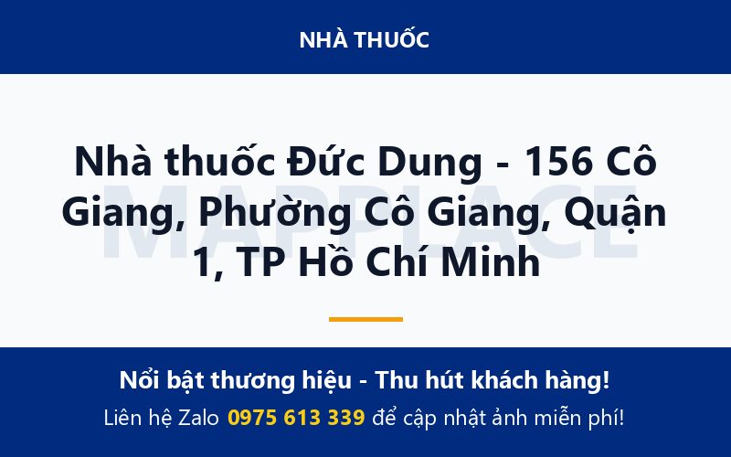 Nhà thuốc Đức Dung - 156 Cô Giang, Phường Cô Giang, Quận 1, TP Hồ Chí Minh