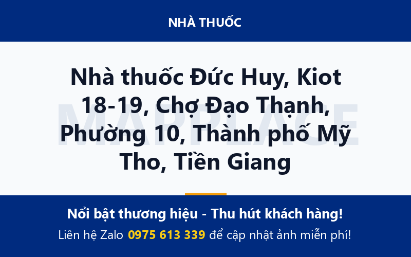 Nhà thuốc Đức Huy, Kiot 18-19, Chợ Đạo Thạnh, Phường 10, Thành phố Mỹ Tho, Tiền Giang