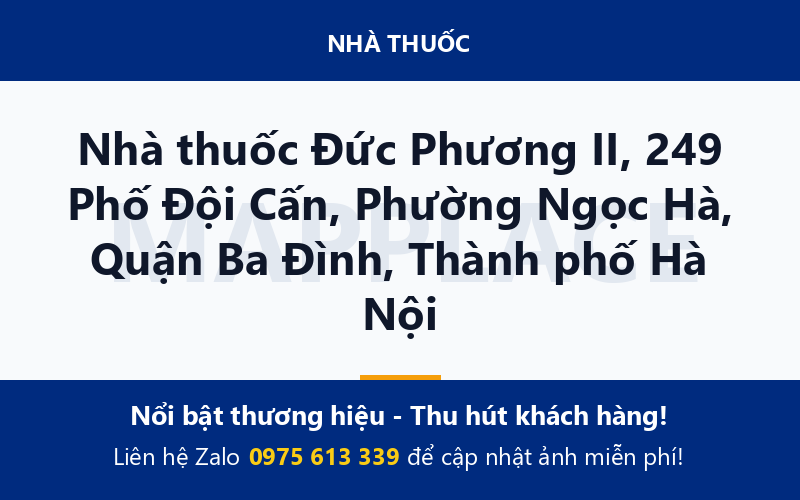 Nhà thuốc Đức Phương II, 249 Phố Đội Cấn, Phường Ngọc Hà, Quận Ba Đình, Thành phố Hà Nội
