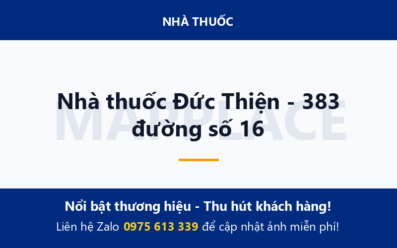 Nhà thuốc Đức Thiện - 383 đường số 16