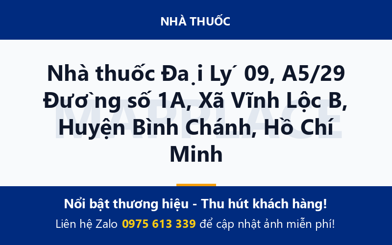 Nhà thuốc Đại Lý 09, A5/29 Đường số 1A, Xã Vĩnh Lộc B, Huyện Bình Chánh, Hồ Chí Minh