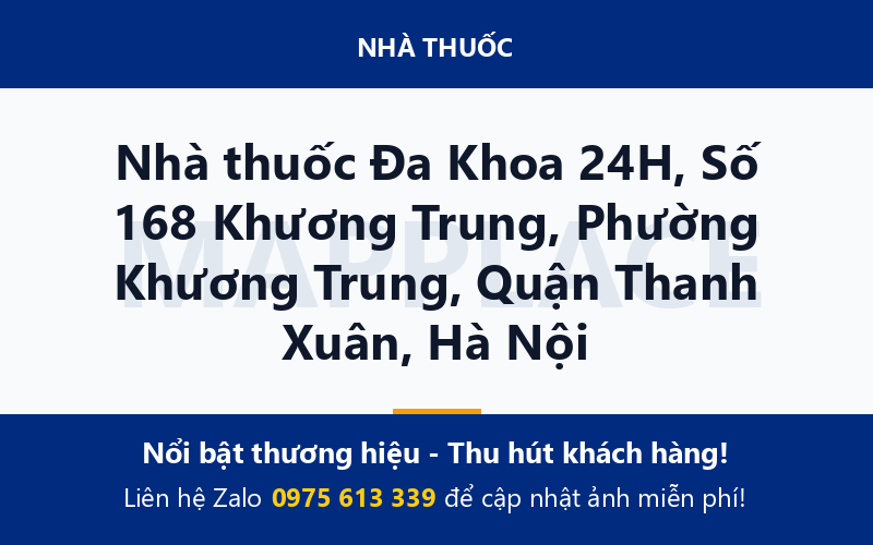 Nhà thuốc Đa Khoa 24H, Số 168 Khương Trung, Phường Khương Trung, Quận Thanh Xuân, Hà Nội