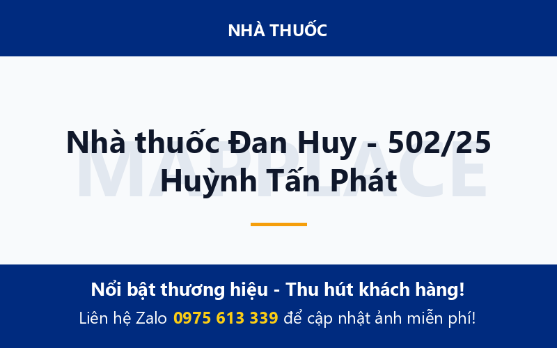 Nhà thuốc Đan Huy - 502/25 Huỳnh Tấn Phát