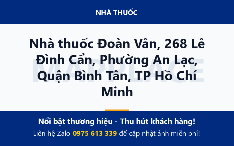 Nhà thuốc Đoàn Vân, 268 Lê Đình Cẩn, Phường An Lạc, Quận Bình Tân, TP Hồ Chí Minh