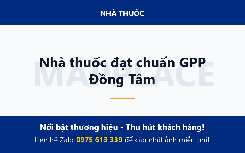 Nhà thuốc đạt chuẩn GPP Đồng Tâm