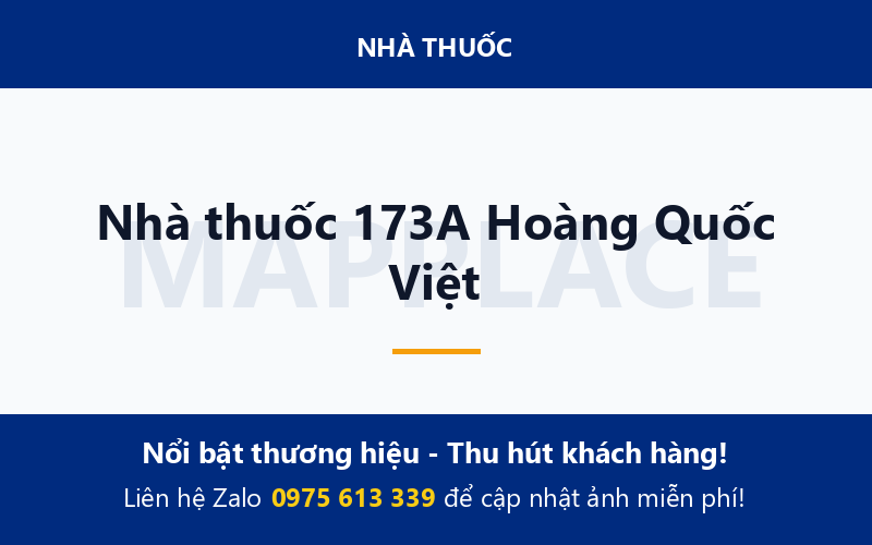 Nhà thuốc 173A Hoàng Quốc Việt