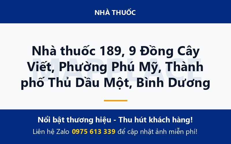 Nhà thuốc 189, 9 Đồng Cây Viết, Phường Phú Mỹ, Thành phố Thủ Dầu Một, Bình Dương