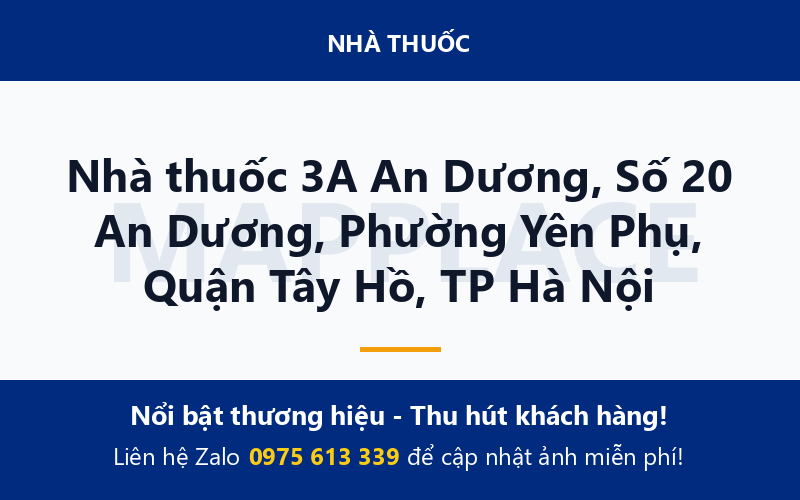 Nhà thuốc 3A An Dương, Số 20 An Dương, Phường Yên Phụ, Quận Tây Hồ, TP Hà Nội