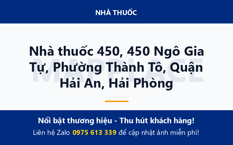 Nhà thuốc 450, 450 Ngô Gia Tự, Phường Thành Tô, Quận Hải An, Hải Phòng