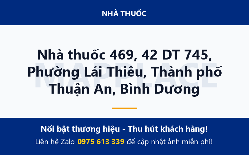 Nhà thuốc 469, 42 DT 745, Phường Lái Thiêu, Thành phố Thuận An, Bình Dương