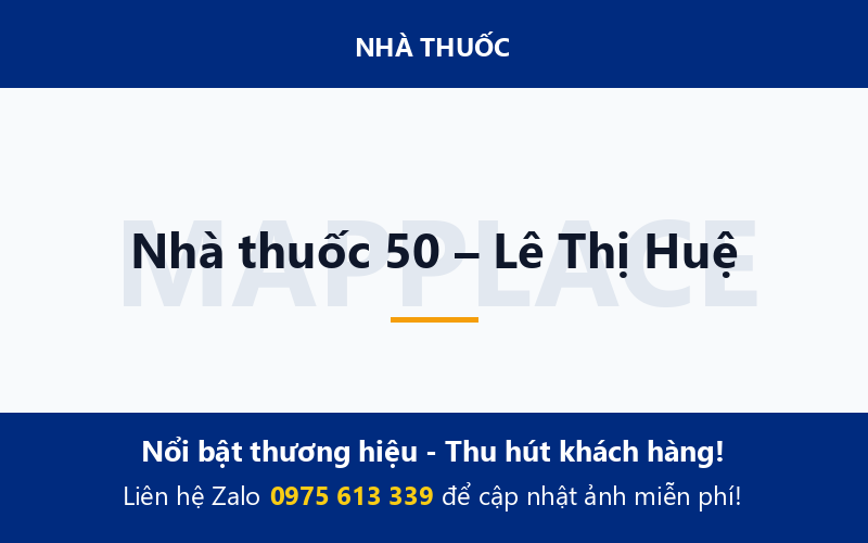 Nhà thuốc 50 – Lê Thị Huệ