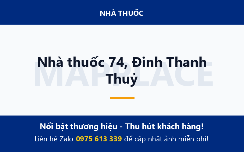 Nhà thuốc 74, Đinh Thanh Thuỷ