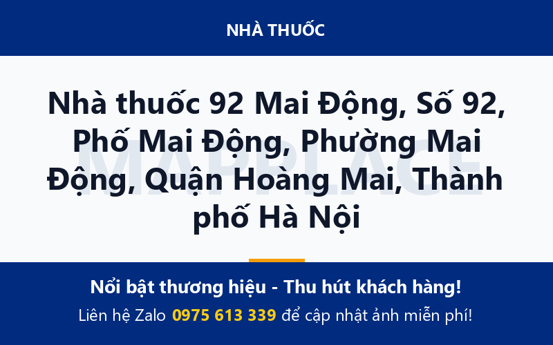 Nhà thuốc 92 Mai Động, Số 92, Phố Mai Động, Phường Mai Động, Quận Hoàng Mai, Thành phố Hà Nội