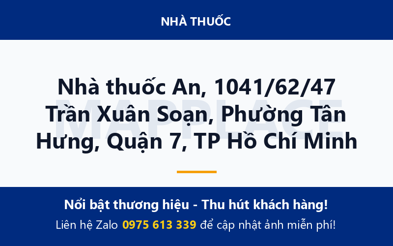Nhà thuốc An, 1041/62/47 Trần Xuân Soạn, Phường Tân Hưng, Quận 7, TP Hồ Chí Minh