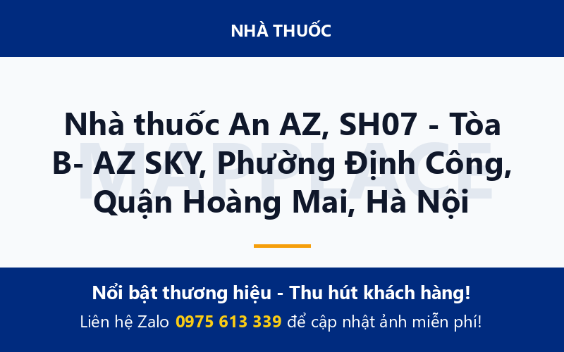 Nhà thuốc An AZ, SH07 - Tòa B- AZ SKY, Phường Định Công, Quận Hoàng Mai, Hà Nội