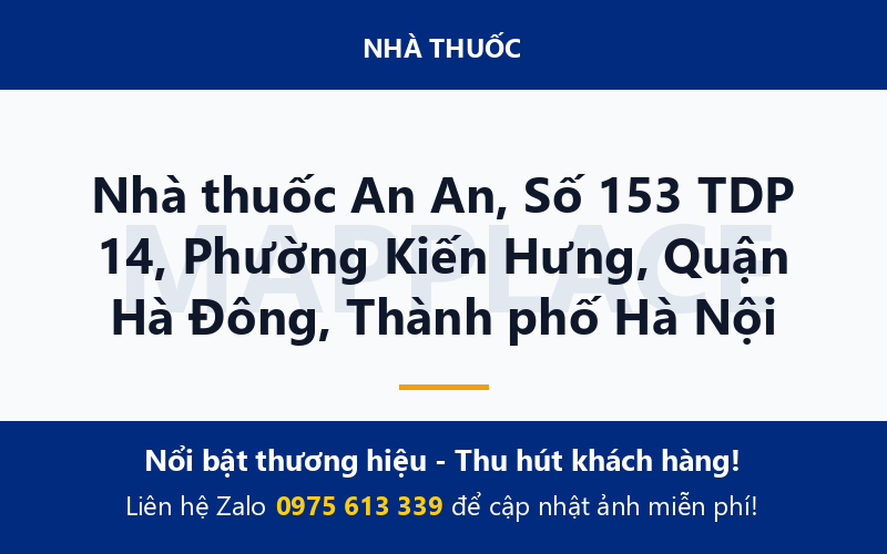 Nhà thuốc An An, Số 153 TDP 14, Phường Kiến Hưng, Quận Hà Đông, Thành phố Hà Nội
