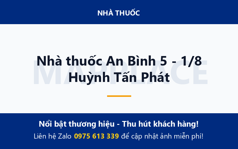 Nhà thuốc An Bình 5 - 1/8 Huỳnh Tấn Phát