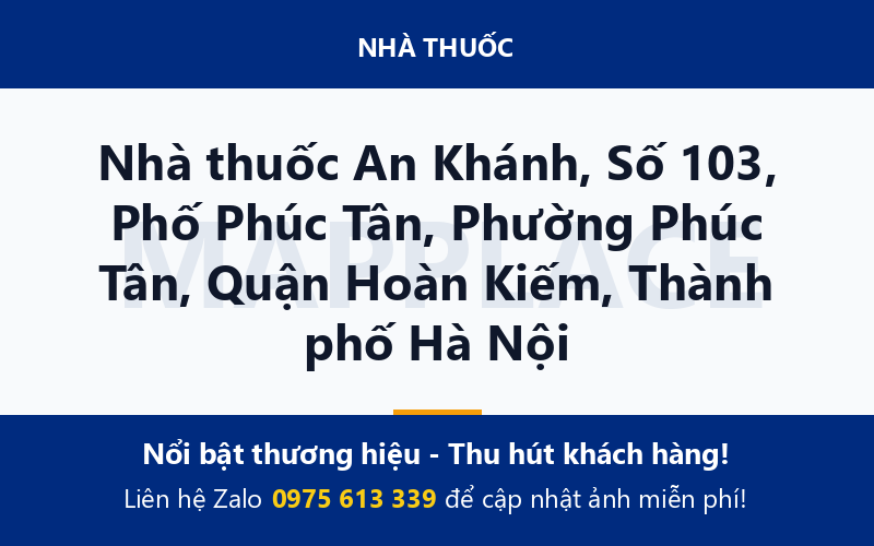 Nhà thuốc An Khánh, Số 103, Phố Phúc Tân, Phường Phúc Tân, Quận Hoàn Kiếm, Thành phố Hà Nội