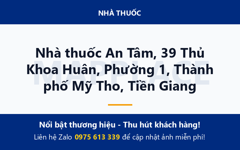 Nhà thuốc An Tâm, 39 Thủ Khoa Huân, Phường 1, Thành phố Mỹ Tho, Tiền Giang