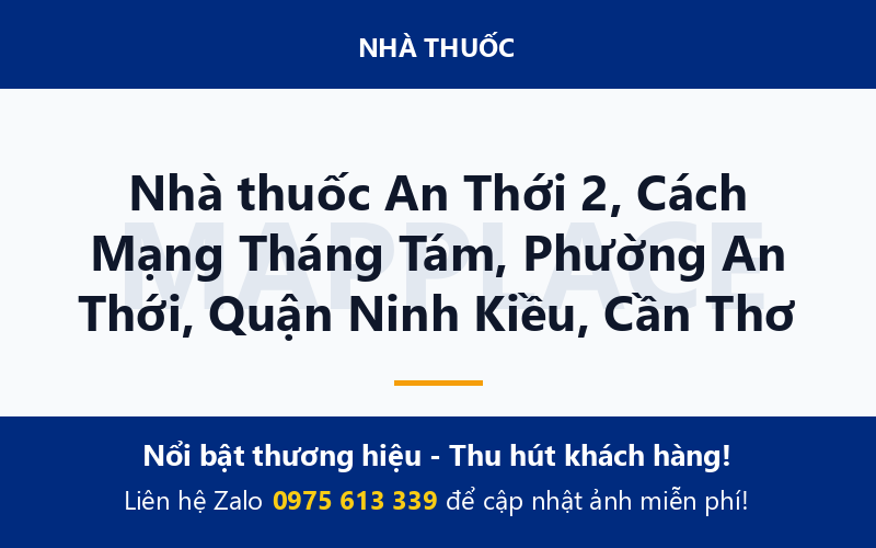 Nhà thuốc An Thới 2, Cách Mạng Tháng Tám, Phường An Thới, Quận Ninh Kiều, Cần Thơ