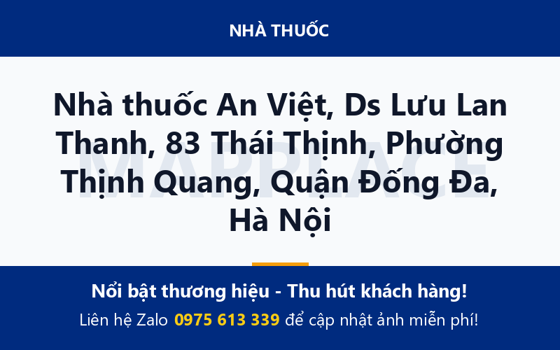 Nhà thuốc An Việt, Ds Lưu Lan Thanh, 83 Thái Thịnh, Phường Thịnh Quang, Quận Đống Đa, Hà Nội