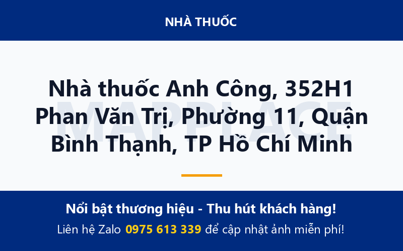 Nhà thuốc Anh Công, 352H1 Phan Văn Trị, Phường 11, Quận Bình Thạnh, TP Hồ Chí Minh