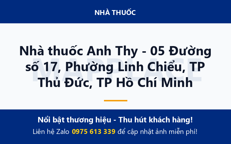 Nhà thuốc Anh Thy - 05 Đường số 17, Phường Linh Chiểu, TP Thủ Đức, TP Hồ Chí Minh
