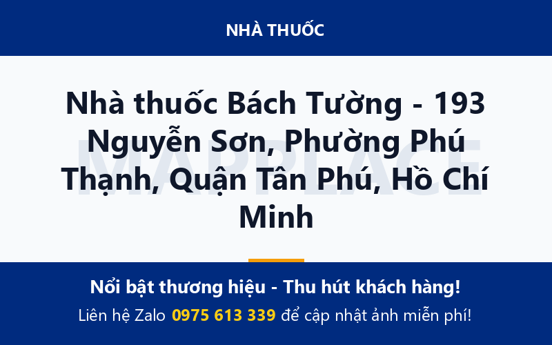Nhà thuốc Bách Tường - 193 Nguyễn Sơn, Phường Phú Thạnh, Quận Tân Phú, Hồ Chí Minh