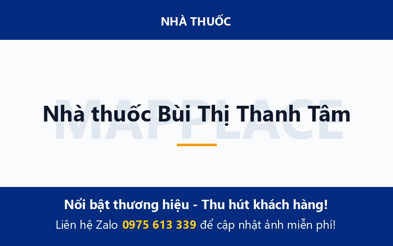 Nhà thuốc Bùi Thị Thanh Tâm