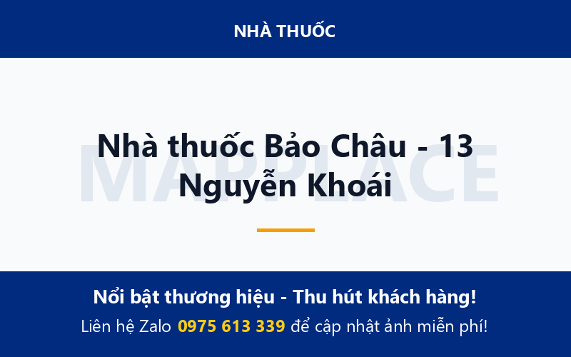 Nhà thuốc Bảo Châu - 13 Nguyễn Khoái