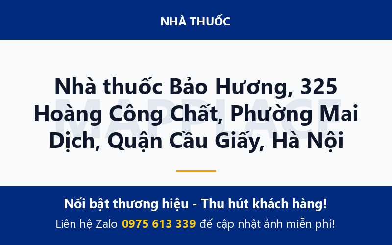 Nhà thuốc Bảo Hương, 325 Hoàng Công Chất, Phường Mai Dịch, Quận Cầu Giấy, Hà Nội