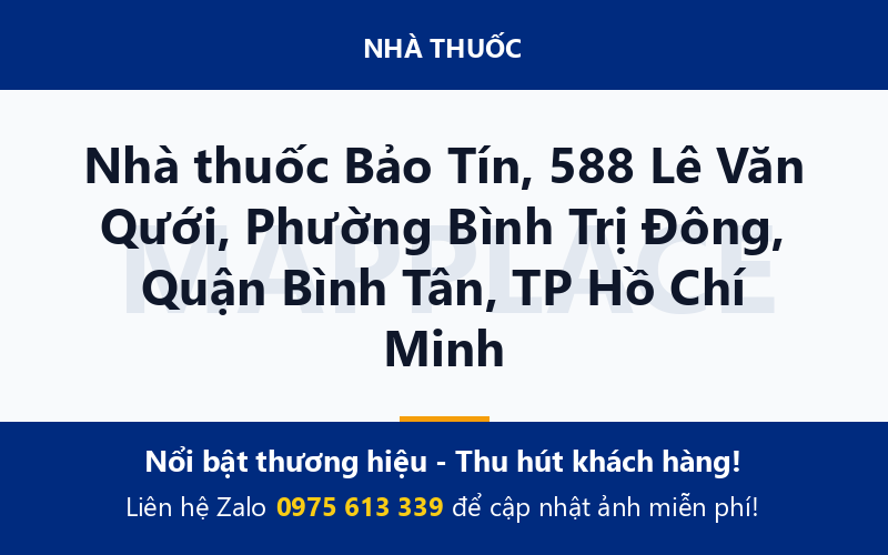 Nhà thuốc Bảo Tín, 588 Lê Văn Qưới, Phường Bình Trị Đông, Quận Bình Tân, TP Hồ Chí Minh
