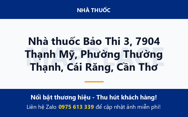 Nhà thuốc Bảo Thi 3, 7904 Thạnh Mỹ, Phường Thường Thạnh, Cái Răng, Cần Thơ
