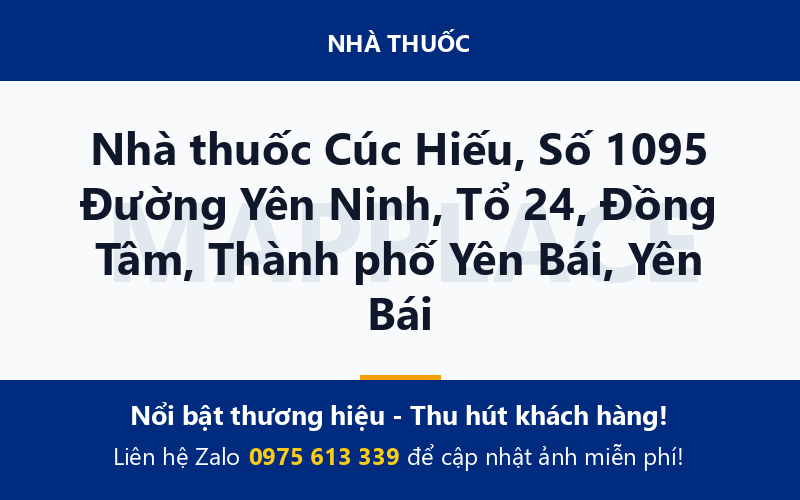 Nhà thuốc Cúc Hiếu, Số 1095 Đường Yên Ninh, Tổ 24, Đồng Tâm, Thành phố Yên Bái, Yên Bái