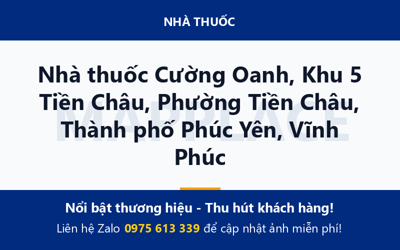 Nhà thuốc Cường Oanh, Khu 5 Tiền Châu, Phường Tiền Châu, Thành phố Phúc Yên, Vĩnh Phúc