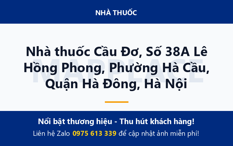 Nhà thuốc Cầu Đơ, Số 38A Lê Hồng Phong, Phường Hà Cầu, Quận Hà Đông, Hà Nội