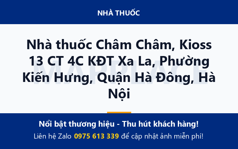 Nhà thuốc Châm Châm, Kioss 13 CT 4C KĐT Xa La, Phường Kiến Hưng, Quận Hà Đông, Hà Nội