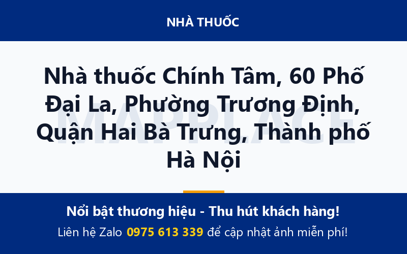 Nhà thuốc Chính Tâm, 60 Phố Đại La, Phường Trương Định, Quận Hai Bà Trưng, Thành phố Hà Nội