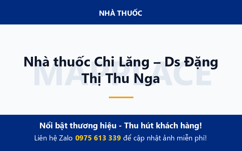 Nhà thuốc Chi Lăng – Ds Đặng Thị Thu Nga