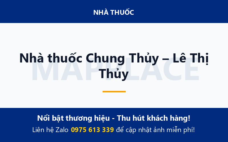 Nhà thuốc Chung Thủy – Lê Thị Thủy