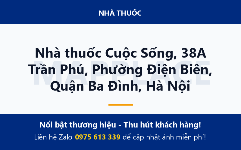 Nhà thuốc Cuộc Sống, 38A Trần Phú, Phường Điện Biên, Quận Ba Đình, Hà Nội