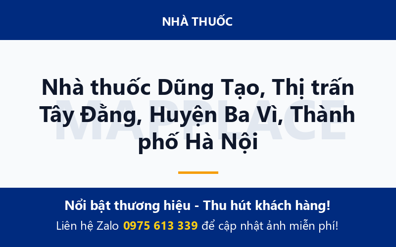 Nhà thuốc Dũng Tạo, Thị trấn Tây Đằng, Huyện Ba Vì, Thành phố Hà Nội