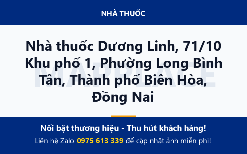 Nhà thuốc Dương Linh, 71/10 Khu phố 1, Phường Long Bình Tân, Thành phố Biên Hòa, Đồng Nai