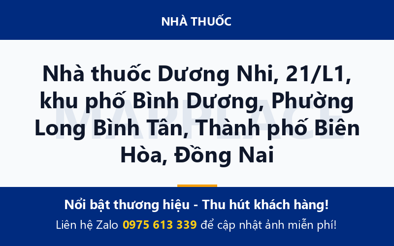 Nhà thuốc Dương Nhi, 21/L1, khu phố Bình Dương, Phường Long Bình Tân, Thành phố Biên Hòa, Đồng Nai