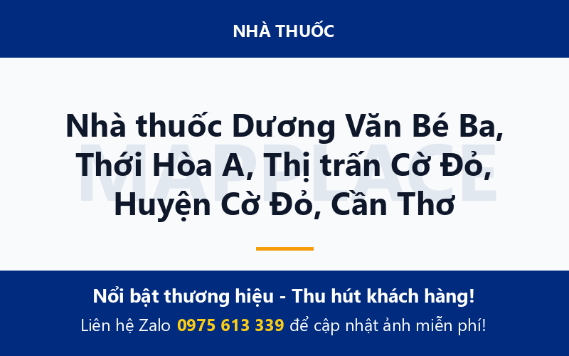 Nhà thuốc Dương Văn Bé Ba, Thới Hòa A, Thị trấn Cờ Đỏ, Huyện Cờ Đỏ, Cần Thơ